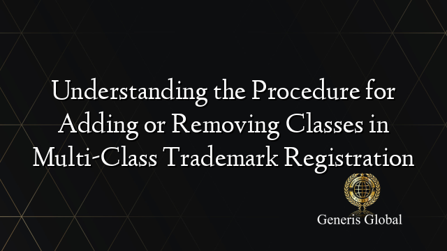 Understanding the Procedure for Adding or Removing Classes in Multi ...