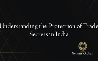 Understanding the Protection of Trade Secrets in India