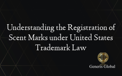 Understanding the Registration of Scent Marks under United States Trademark Law