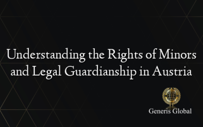 Understanding the Rights of Minors and Legal Guardianship in Austria