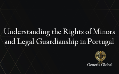 Understanding the Rights of Minors and Legal Guardianship in Portugal