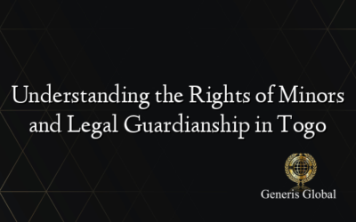 Understanding the Rights of Minors and Legal Guardianship in Togo