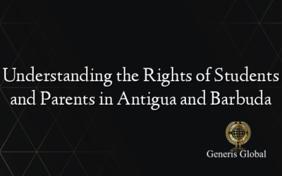 Understanding the Rights of Students and Parents in Antigua and Barbuda