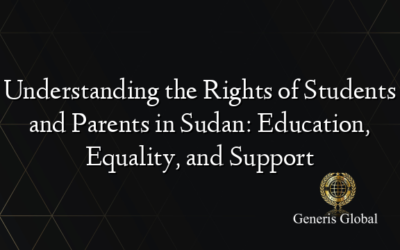 Understanding the Rights of Students and Parents in Sudan: Education, Equality, and Support