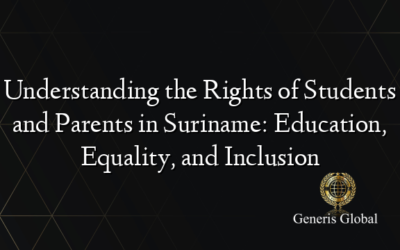 Understanding the Rights of Students and Parents in Suriname: Education, Equality, and Inclusion