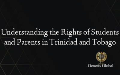 Understanding the Rights of Students and Parents in Trinidad and Tobago