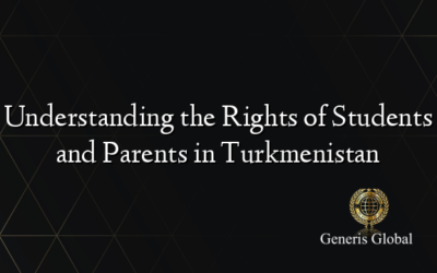 Understanding the Rights of Students and Parents in Turkmenistan
