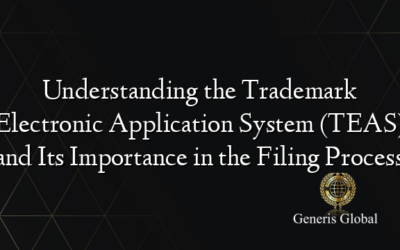 Understanding the Trademark Electronic Application System (TEAS) and Its Importance in the Filing Process