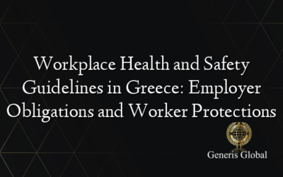 Workplace Health and Safety Guidelines in Greece: Employer Obligations and Worker Protections