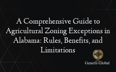 A Comprehensive Guide to Agricultural Zoning Exceptions in Alabama: Rules, Benefits, and Limitations