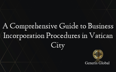 A Comprehensive Guide to Business Incorporation Procedures in Vatican City