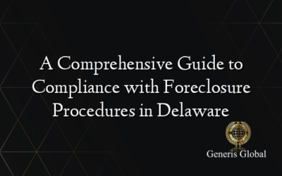 A Comprehensive Guide to Compliance with Foreclosure Procedures in Delaware