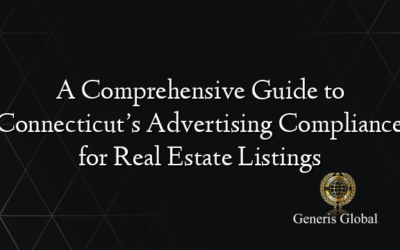 A Comprehensive Guide to Connecticut’s Advertising Compliance for Real Estate Listings