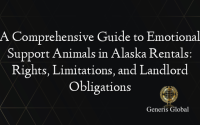 A Comprehensive Guide to Emotional Support Animals in Alaska Rentals: Rights, Limitations, and Landlord Obligations