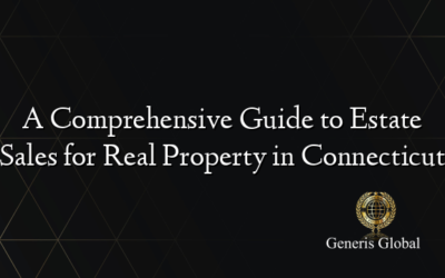 A Comprehensive Guide to Estate Sales for Real Property in Connecticut