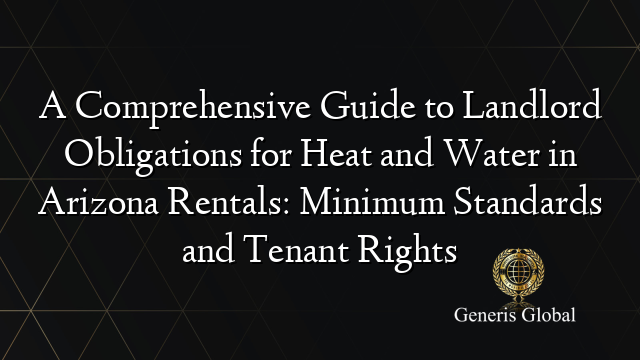A Comprehensive Guide to Landlord Obligations for Heat and Water in ...