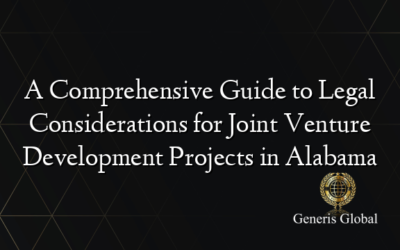 A Comprehensive Guide to Legal Considerations for Joint Venture Development Projects in Alabama