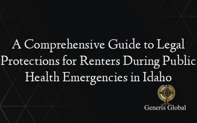 A Comprehensive Guide to Legal Protections for Renters During Public Health Emergencies in Idaho