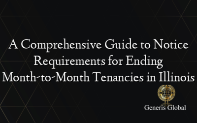 A Comprehensive Guide to Notice Requirements for Ending Month-to-Month Tenancies in Illinois