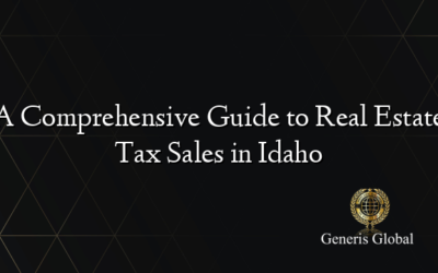 A Comprehensive Guide to Real Estate Tax Sales in Idaho