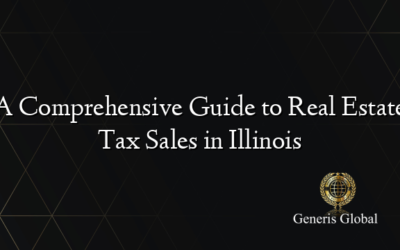 A Comprehensive Guide to Real Estate Tax Sales in Illinois