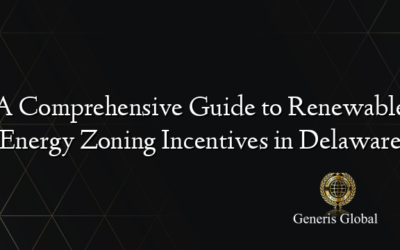 A Comprehensive Guide to Renewable Energy Zoning Incentives in Delaware