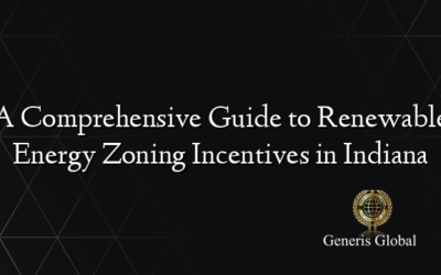 A Comprehensive Guide to Renewable Energy Zoning Incentives in Indiana