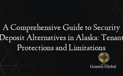 A Comprehensive Guide to Security Deposit Alternatives in Alaska: Tenant Protections and Limitations