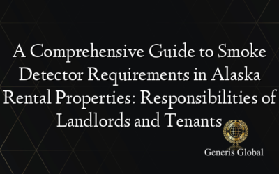 A Comprehensive Guide to Smoke Detector Requirements in Alaska Rental Properties: Responsibilities of Landlords and Tenants