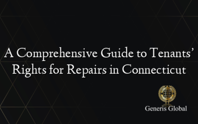 A Comprehensive Guide to Tenants’ Rights for Repairs in Connecticut