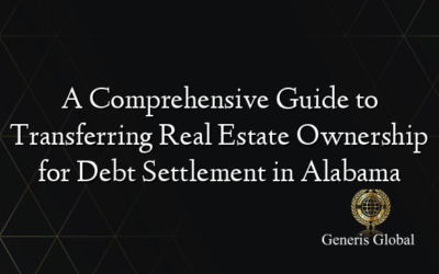 A Comprehensive Guide to Transferring Real Estate Ownership for Debt Settlement in Alabama