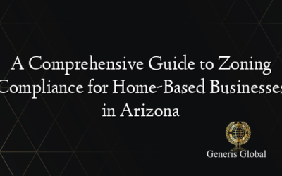 A Comprehensive Guide to Zoning Compliance for Home-Based Businesses in Arizona