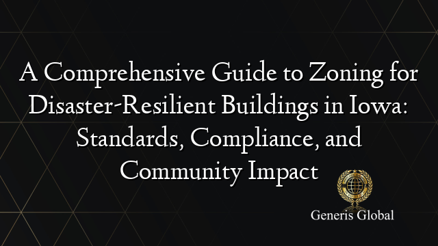 A Comprehensive Guide to Zoning for Disaster-Resilient Buildings in ...