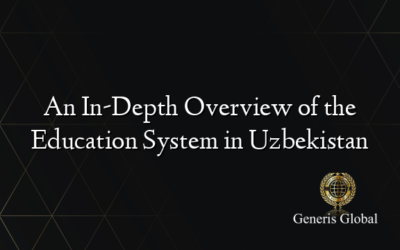 An In-Depth Overview of the Education System in Uzbekistan