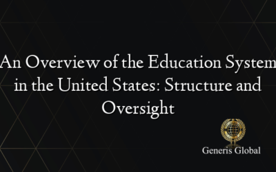 An Overview of the Education System in the United States: Structure and Oversight