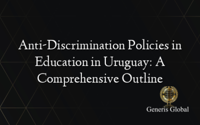 Anti-Discrimination Policies in Education in Uruguay: A Comprehensive Outline