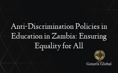 Anti-Discrimination Policies in Education in Zambia: Ensuring Equality for All