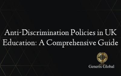 Anti-Discrimination Policies in UK Education: A Comprehensive Guide