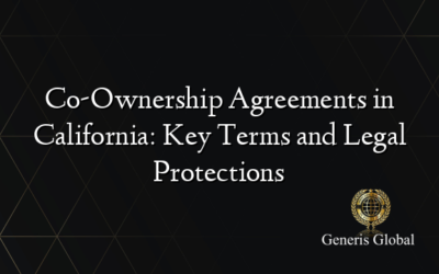 Co-Ownership Agreements in California: Key Terms and Legal Protections