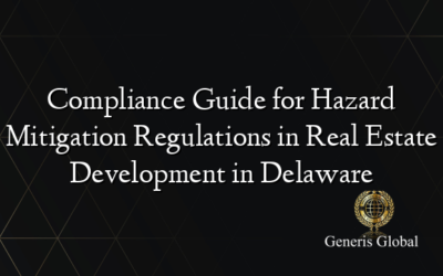 Compliance Guide for Hazard Mitigation Regulations in Real Estate Development in Delaware