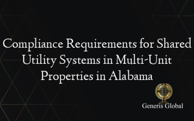 Compliance Requirements for Shared Utility Systems in Multi-Unit Properties in Alabama