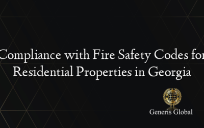 Compliance with Fire Safety Codes for Residential Properties in Georgia