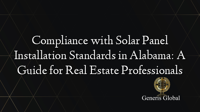 Image showcasing Compliance with Solar Panel Installation Standards in Alabama: A Guide ...