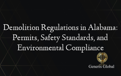 Demolition Regulations in Alabama: Permits, Safety Standards, and Environmental Compliance