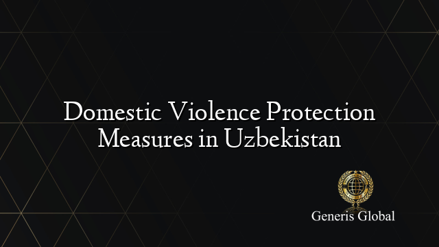 Domestic Violence Protection Measures in Uzbekistan