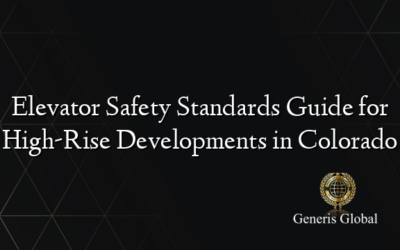 Elevator Safety Standards Guide for High-Rise Developments in Colorado
