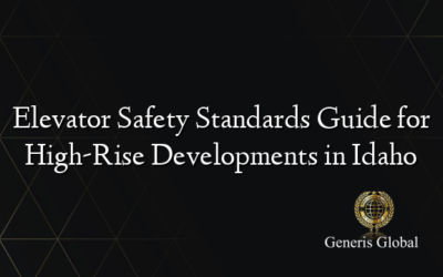 Elevator Safety Standards Guide for High-Rise Developments in Idaho