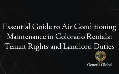 Essential Guide to Air Conditioning Maintenance in Colorado Rentals: Tenant Rights and Landlord Duties