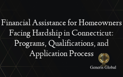 Financial Assistance for Homeowners Facing Hardship in Connecticut: Programs, Qualifications, and Application Process