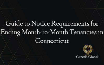 Guide to Notice Requirements for Ending Month-to-Month Tenancies in Connecticut